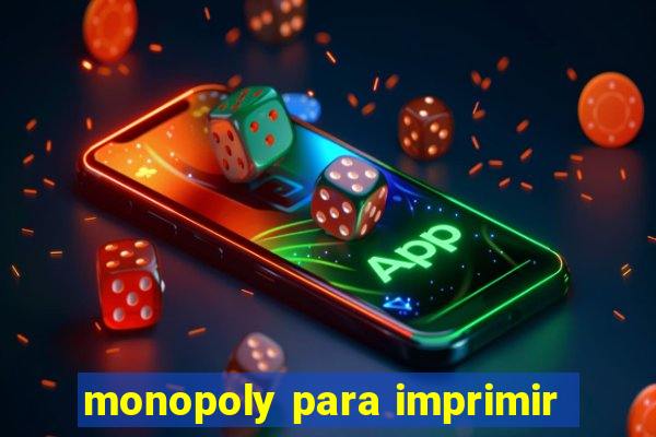 monopoly para imprimir